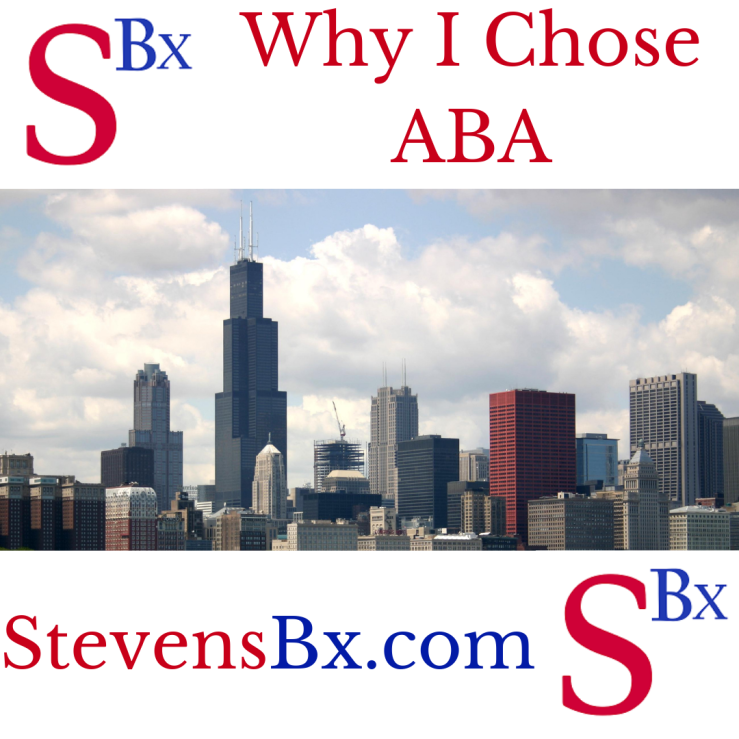 Why I Chose ABA